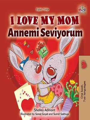 cover image of I Love My Mom (English Turkish Bilingual Book)